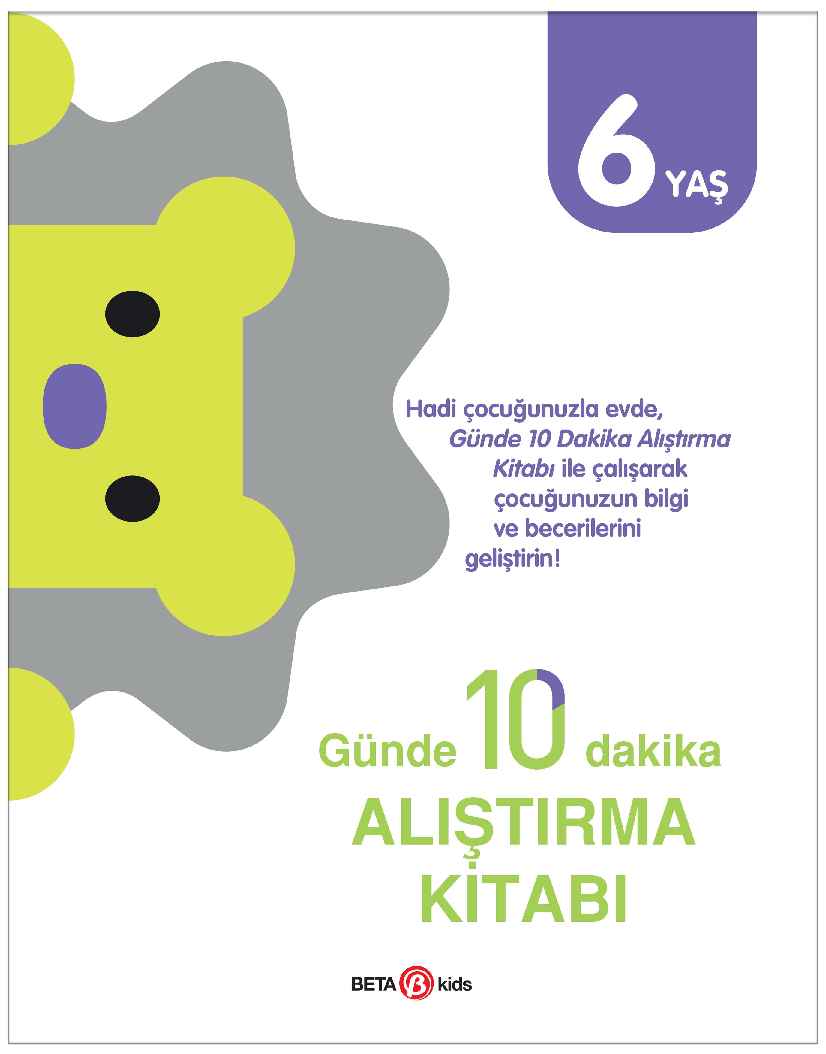 Günde 10 Dakika Alıştırma Kitabı 6 Yaş