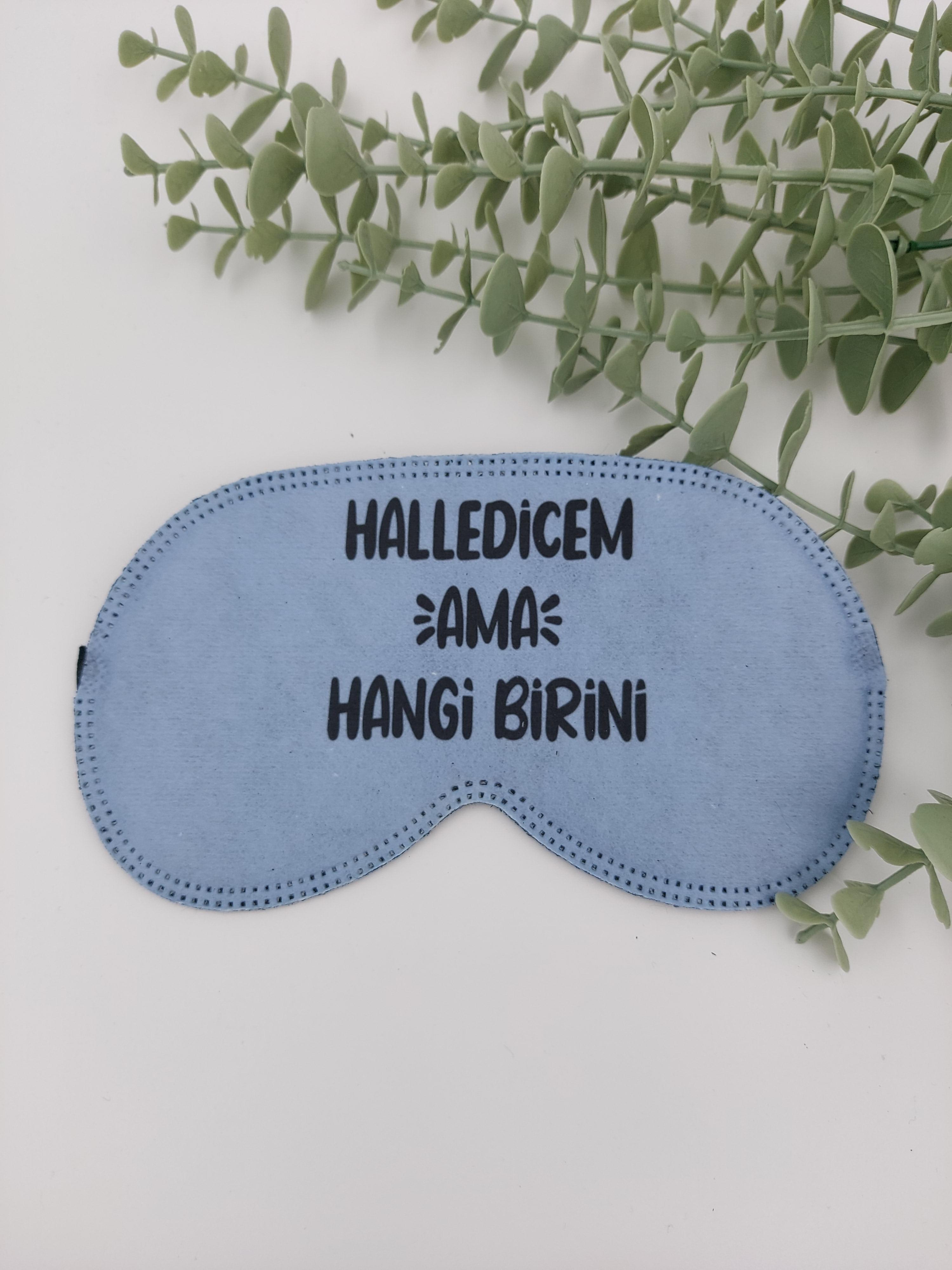 Halledicem Ama Hangi Birini Uyku Bandı Göz Bandı Baskılı Pamuk Seyahat Uyku Bandı