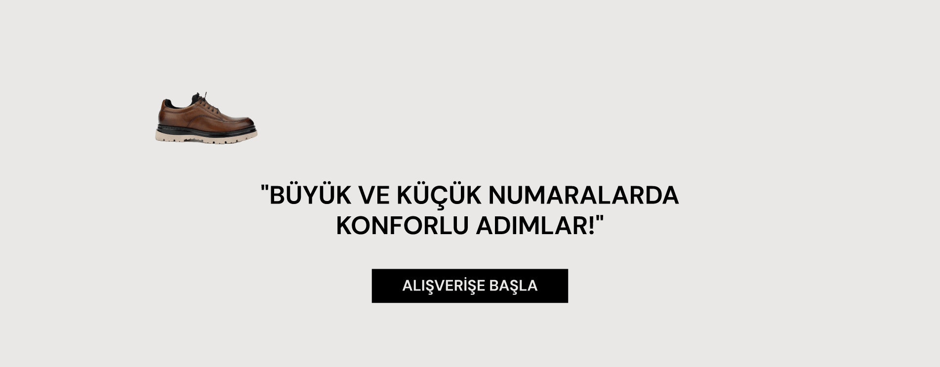 Büyük ve Küçük Bedenlerde Konforlu Adımlar