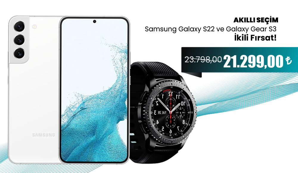 Samsung Galaxy S22 ve Galaxy Gear S3 Frontier İkili Fırsat