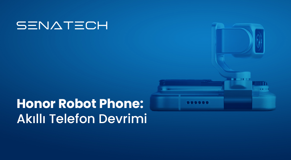 Honor Robot Phone: MWC Barcelona 2026’da Akıllı Telefon Devrimi