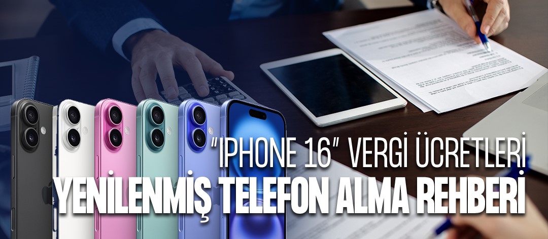 İphone 16 Vergi Ne Kadar?