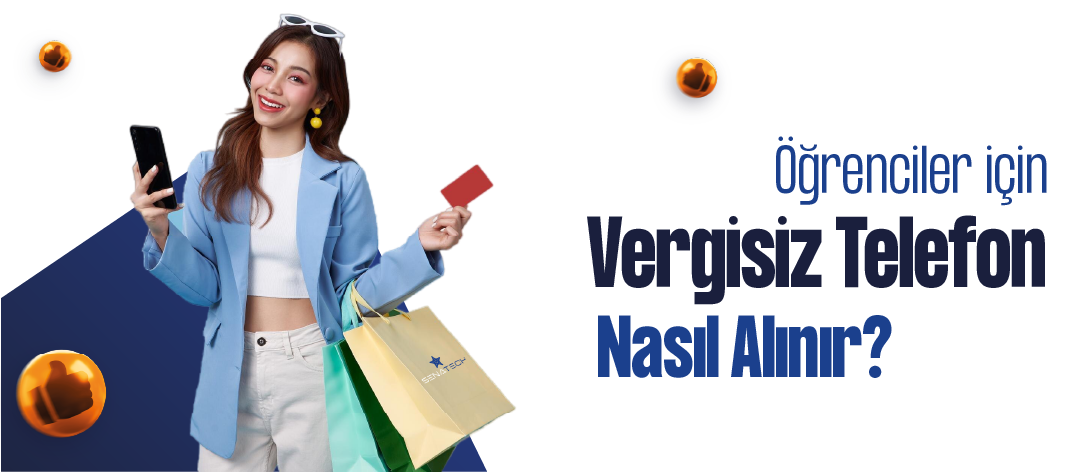 Öğrenciler için Vergisiz Telefon Nasıl Alınır?