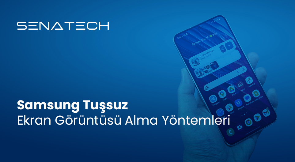 Samsung Tuşsuz Ekran Görüntüsü Alma Yöntemleri