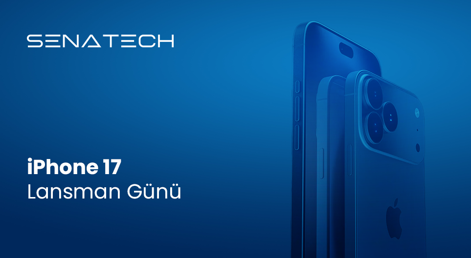 iPhone 17 Lansman Günü