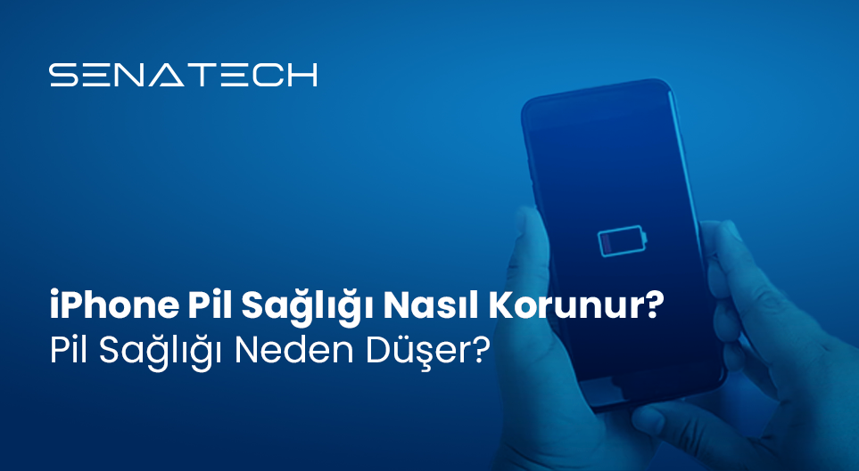 iPhone Pil Sağlığı Nasıl Korunur? Pil Sağlığı Neden Düşer?