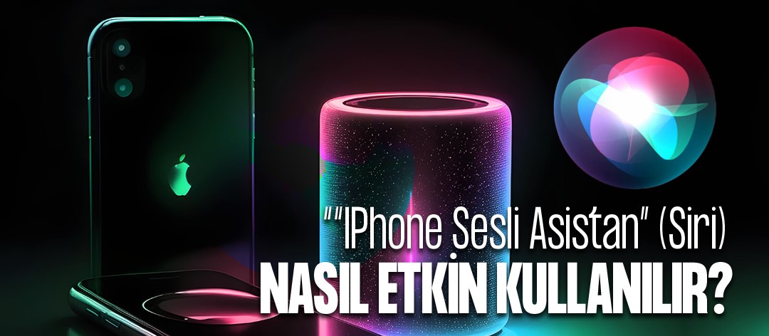 iPhone Sesli Asistan