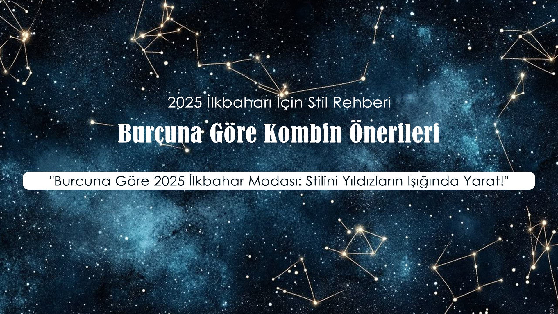 Burcuna Göre Kombin Önerileri: 2025 İlkbaharı İçin Stil Rehberi