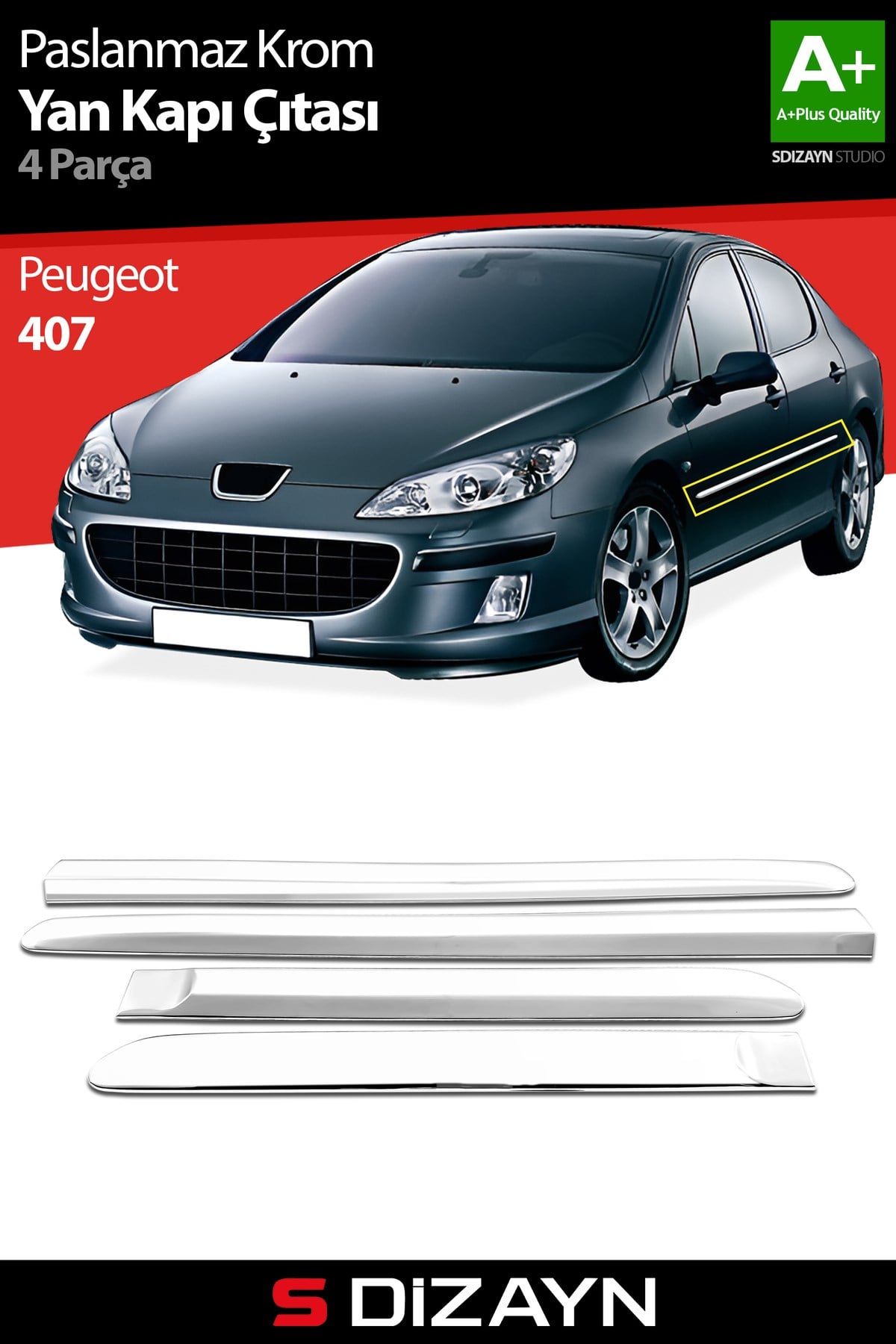 S-Dizayn Peugeot 407 Krom Yan Kapı Çıtası 4 Prç 2004-2010 6908140