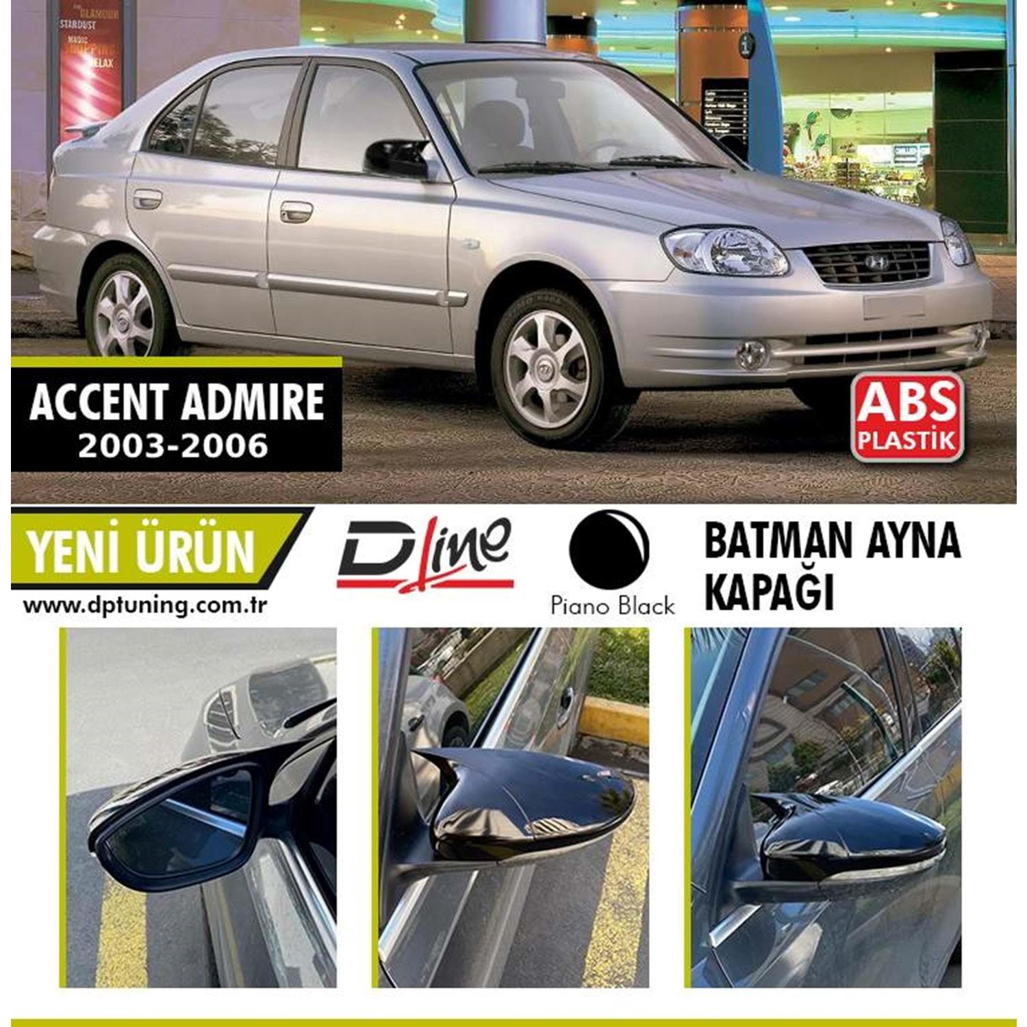 Accent Admire Batman Ayna Kapağı Piano Black / 2003 - 2006