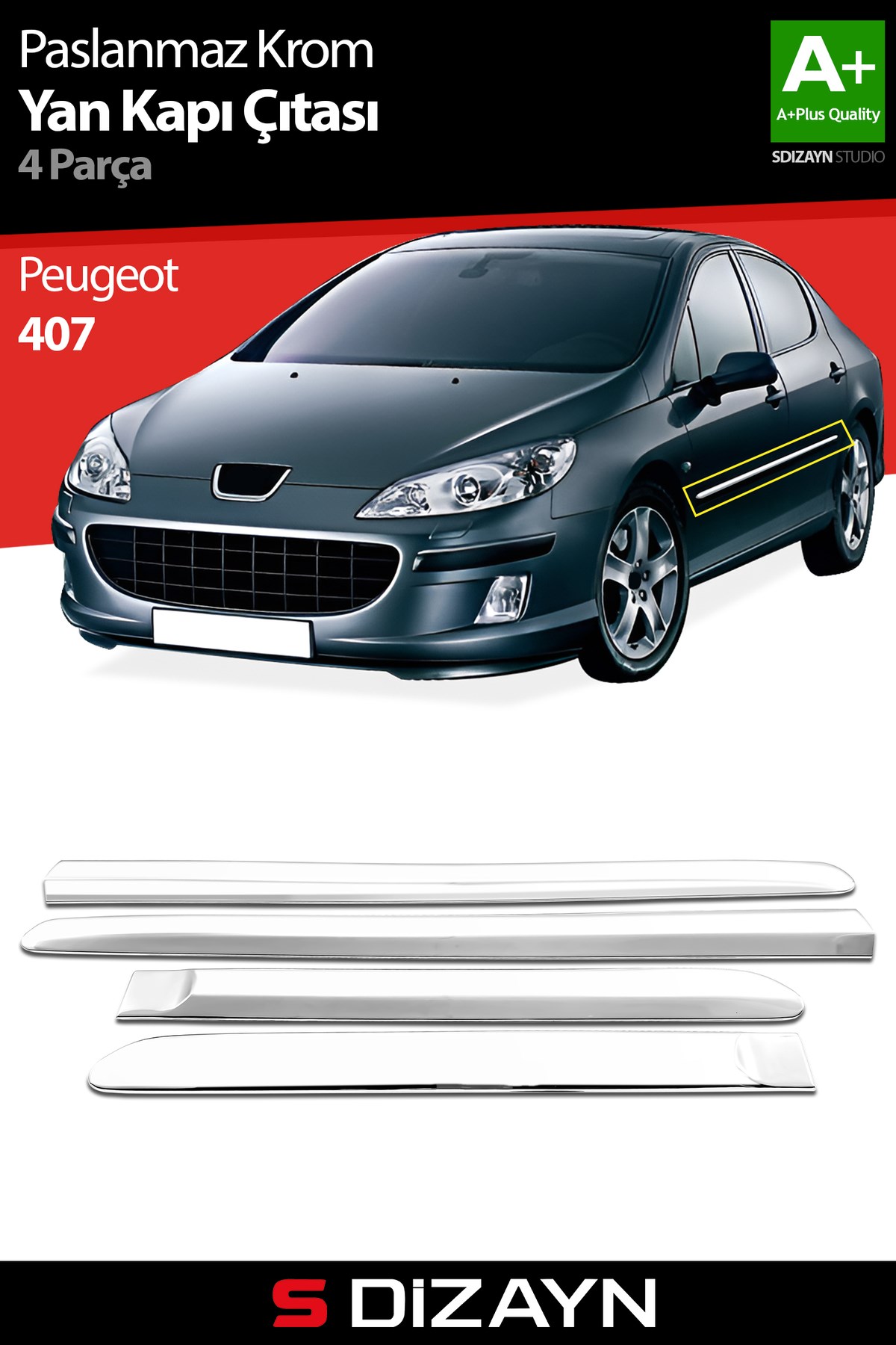 S-Dizayn Peugeot 407 Krom Yan Kapı Çıtası 4 Prç 2004-2010 6908140