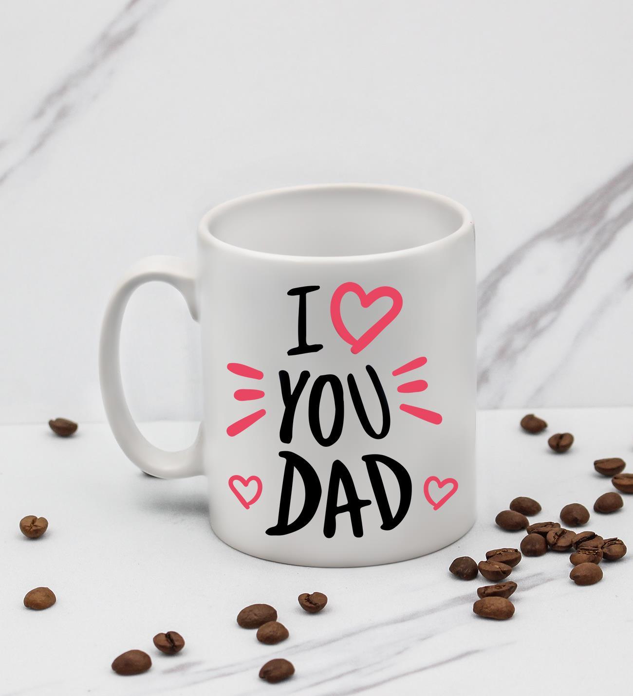 I Love You Dad Tasarım Kupa Babaya Hediye Kupa Bardak Mug B2