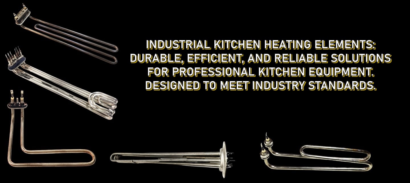 Industrial Kitchen Heating Elements