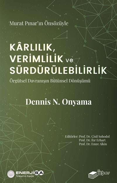 Kârlılık, Verimlilik ve Sürdürülebilirlik – Örgütsel Davranışın Bütünsel Dönüşümü