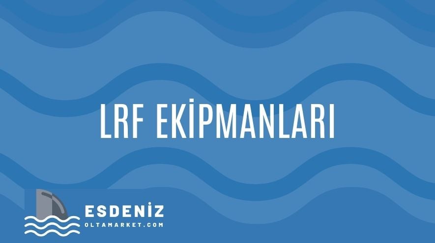 LRF Ekipmanları