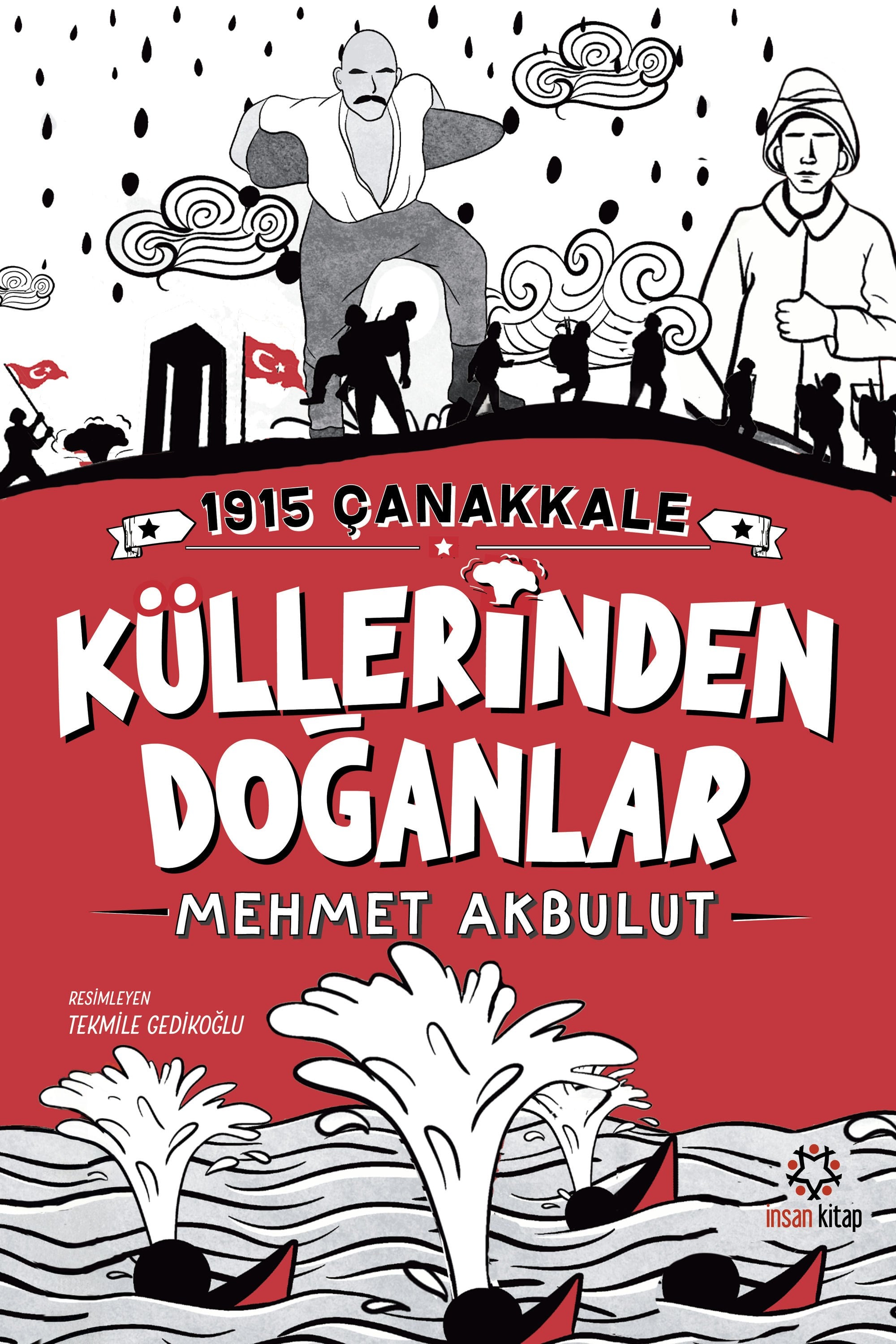 1915 Çanakkale Küllerinden Doğanlar
