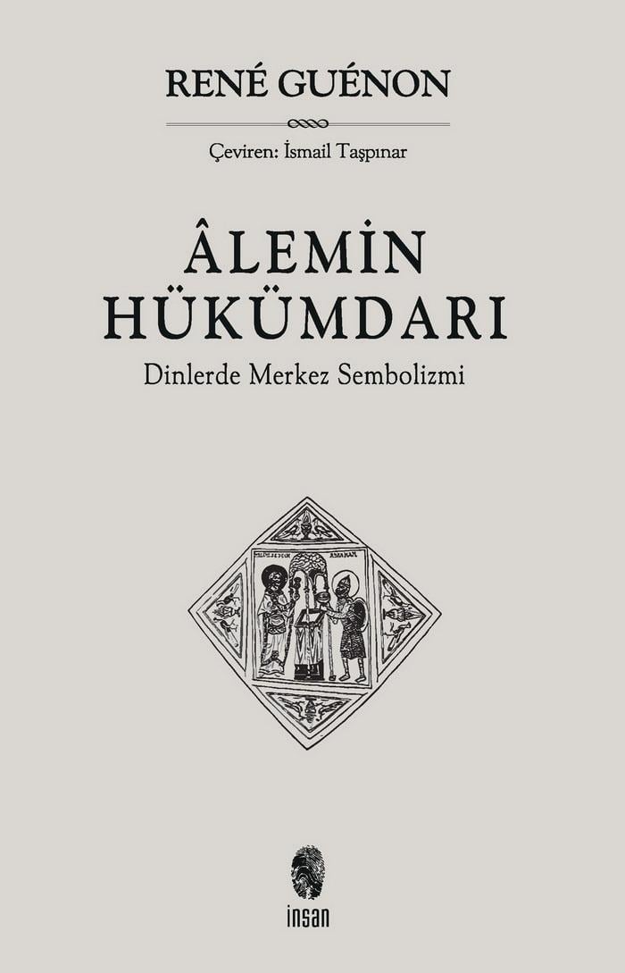 Alemin Hükümdarı - Dinlerde Merkez Sembolizmi 