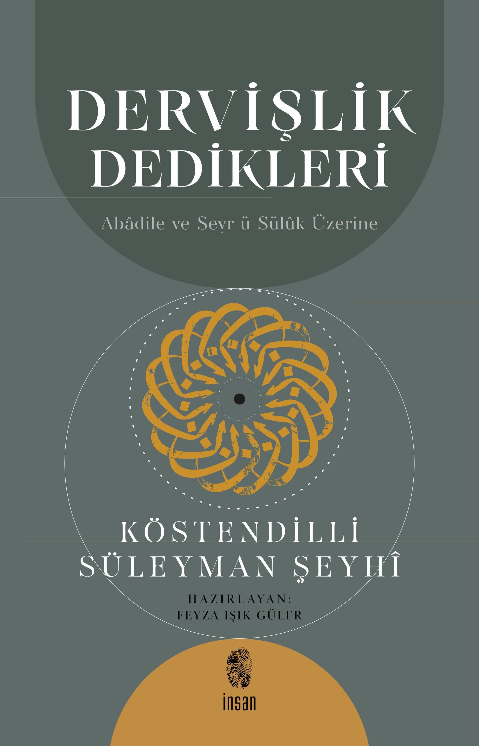 Dervişlik Dedikleri - Abadile ve Seyrü Sülük Üzerine