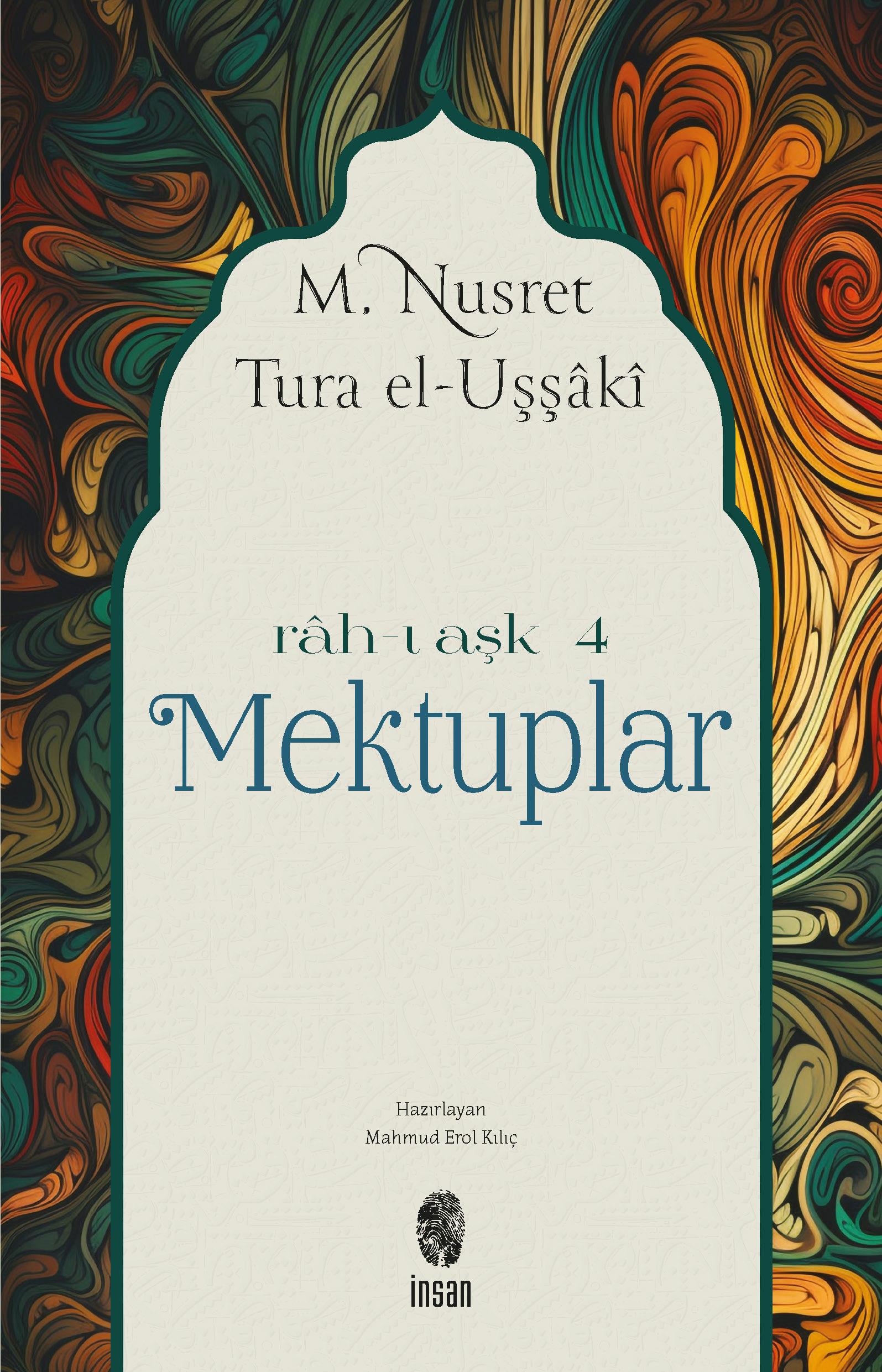 Mektuplar - Râh-ı Aşk 4