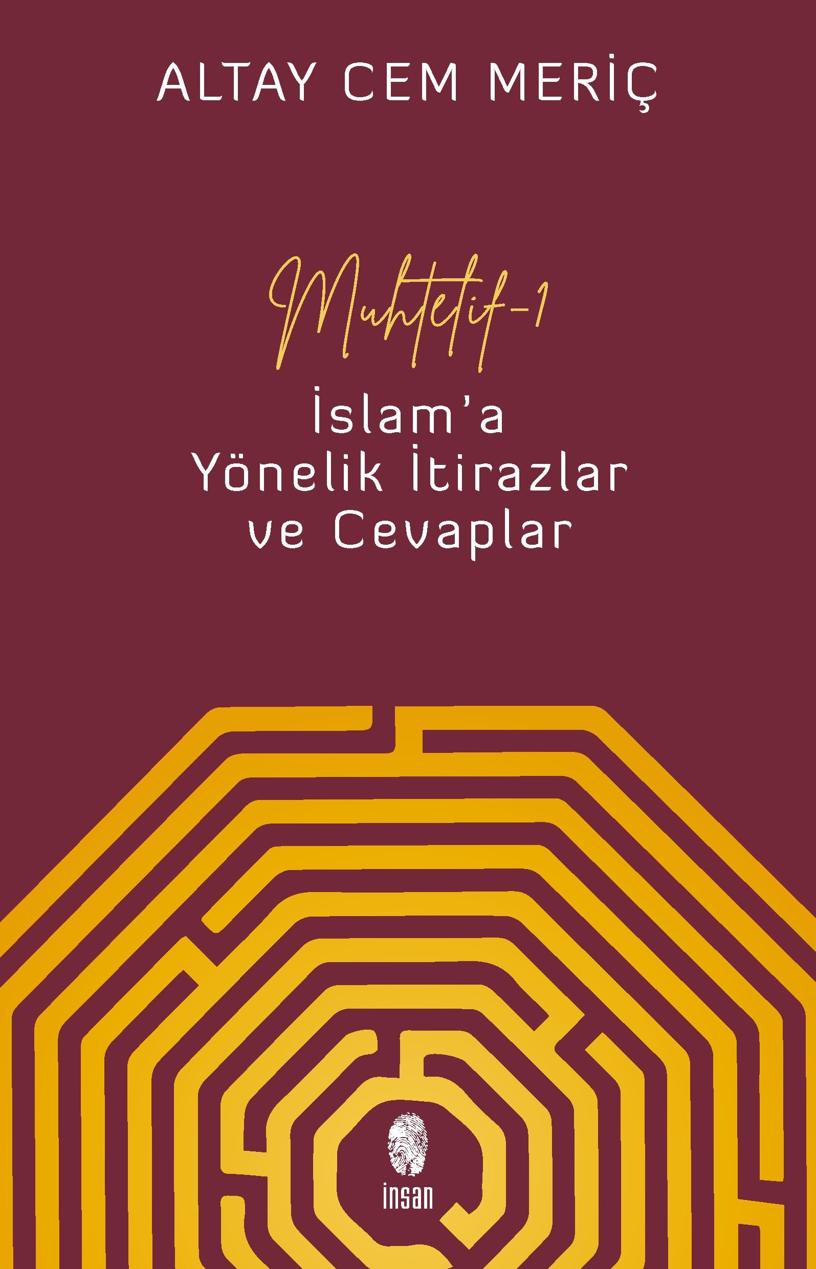 Muhtelif - 1  İslama Yönelik İtirazlar ve Cevaplar