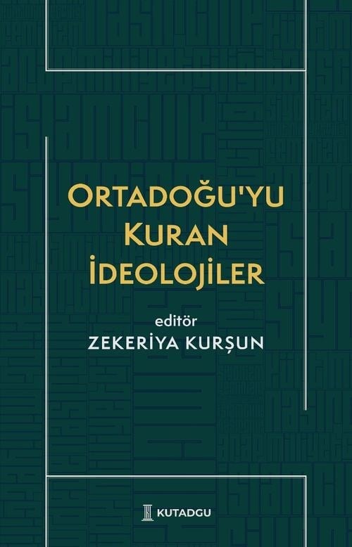 Ortadoğu'yu Kuran İdeolojiler
