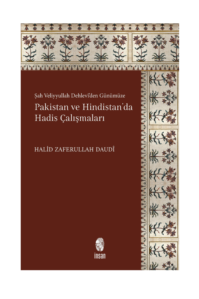 Pakistan ve Hindistan'da Hadis Çalışmaları - Zaferullah Daudi - 9786258314243
