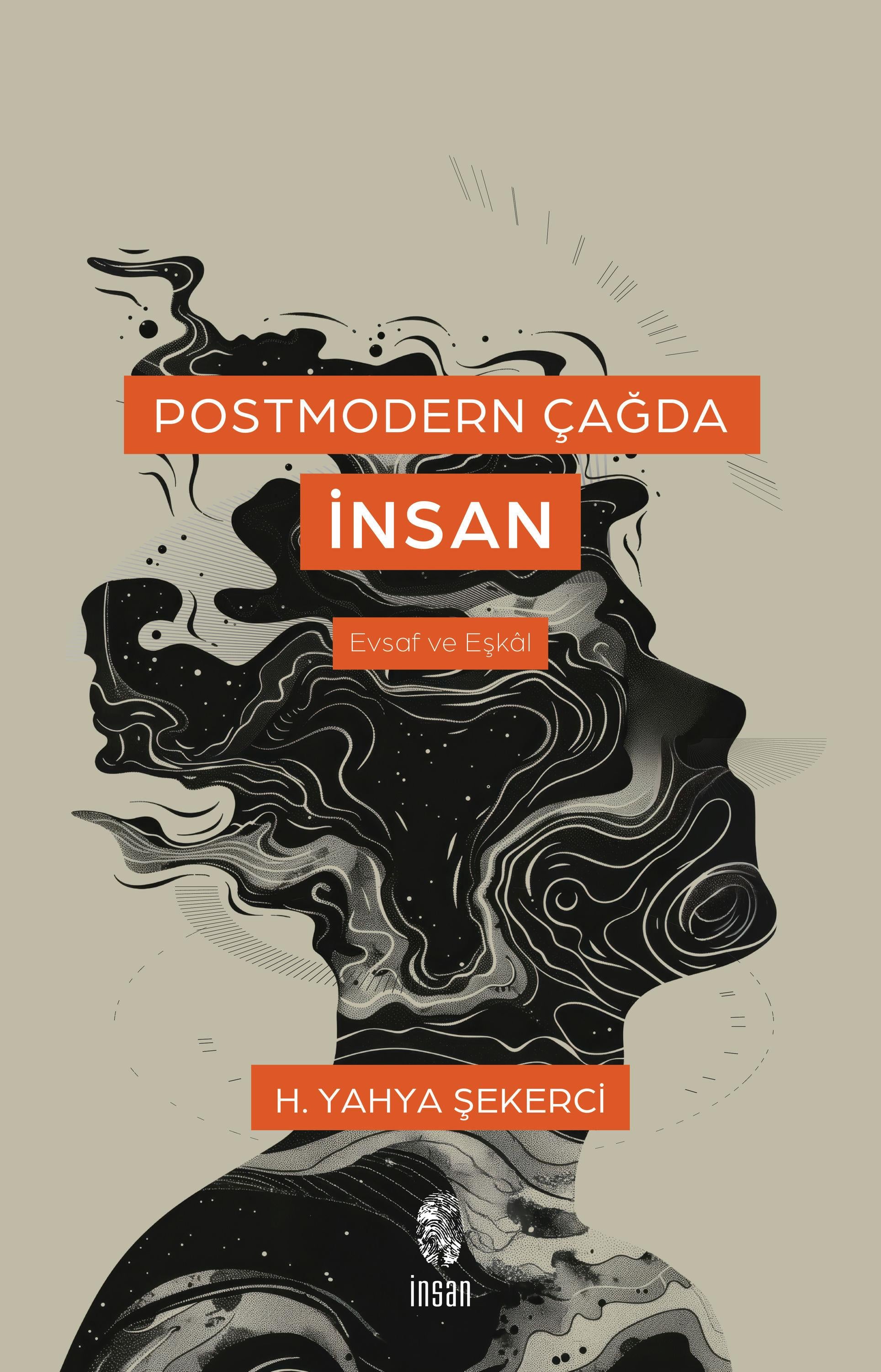 Postmodern Çağda İnsan / Evsaf ve Eşkal