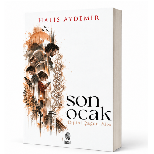 Son Ocak - Dijital Çağda Aile