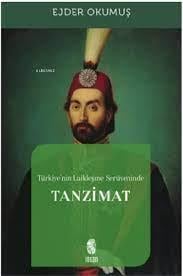 Türkiye’Nin Laikleşme Serüveninde Tanzimat