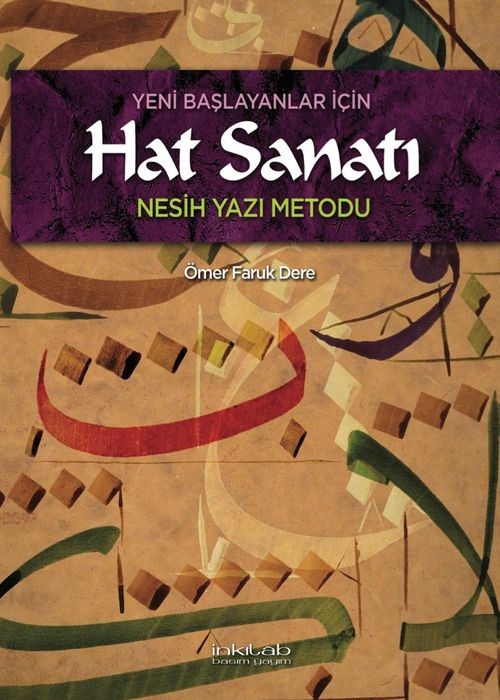 Yeni Başlayanlar İçin Hat Sanatı: Nesih Yazı Metodu