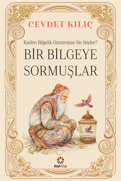 Bir Bilgeye Sormuşlar