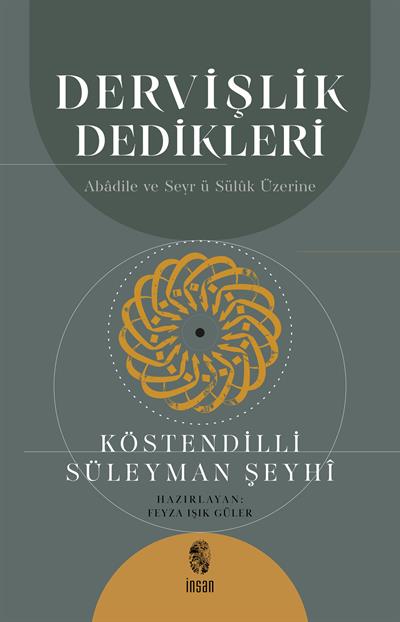 Dervişlik Dedikleri - Abadile ve Seyrü Sülük Üzerine