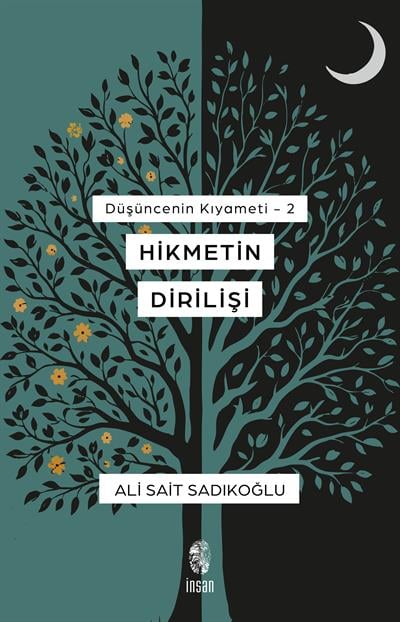 Düşüncenin Kıyameti 2 - Hikmetin Dirilişi