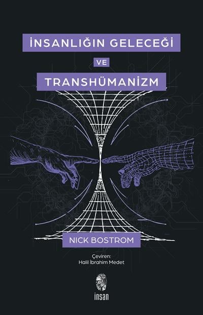 İnsanlığın Geleceği ve Transhümanizm