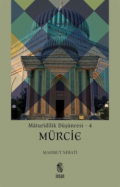 Maturîdîlik Düşüncesi 4 - Mürcie