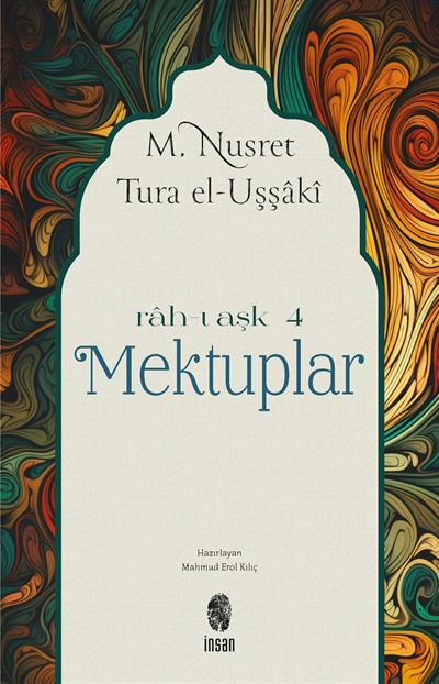 Mektuplar - Râh-ı Aşk 4