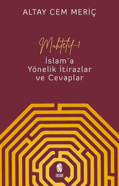 Muhtelif - 1  İslama Yönelik İtirazlar ve Cevaplar