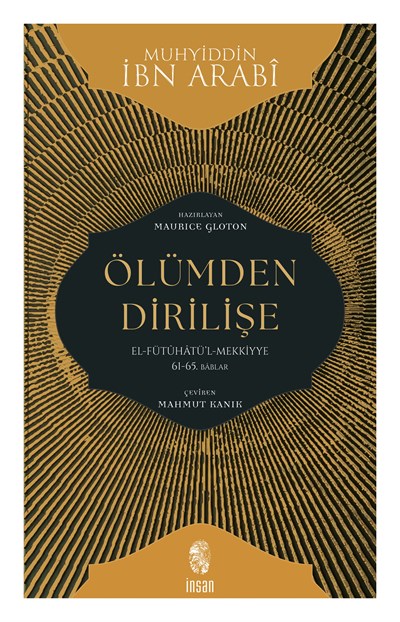 Ölümden Dirilişe / el-Fütûhâtül-Mekkiyye: 61-65. Bâblar