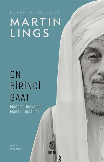 On Birinci Saat Modern Dünyanın Manevî Bunalımı
