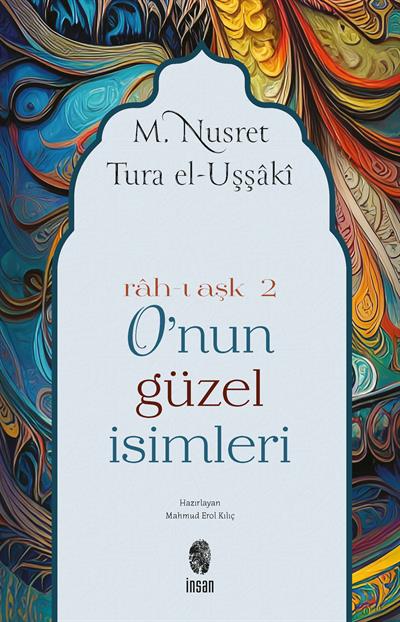 Onun Güzel İsimleri - Râh-ı Aşk 2