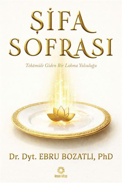 Şifa Sofrası - Tekamüle Giden Bir Lokma Yolculuğu