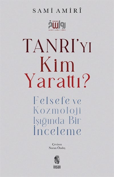 Tanrı'yı Kim Yarattı?