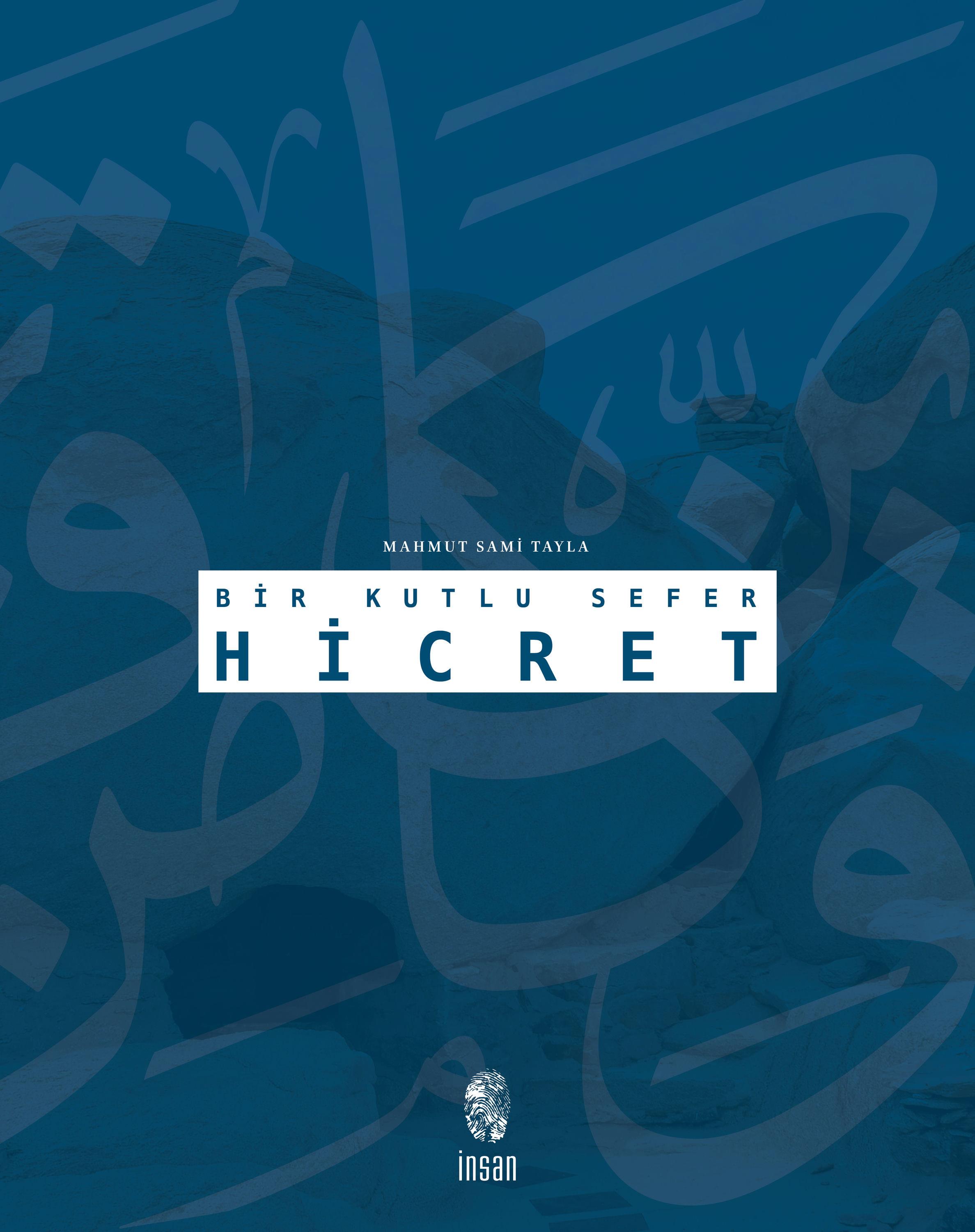 Bir Kutlu Sefer Hicret