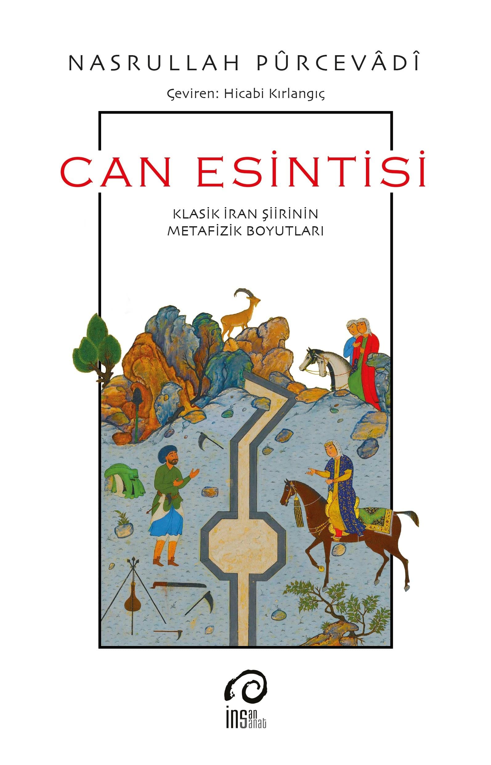 Can Esintisi - Klasik İran Şiirinin Metafizik Boyutları