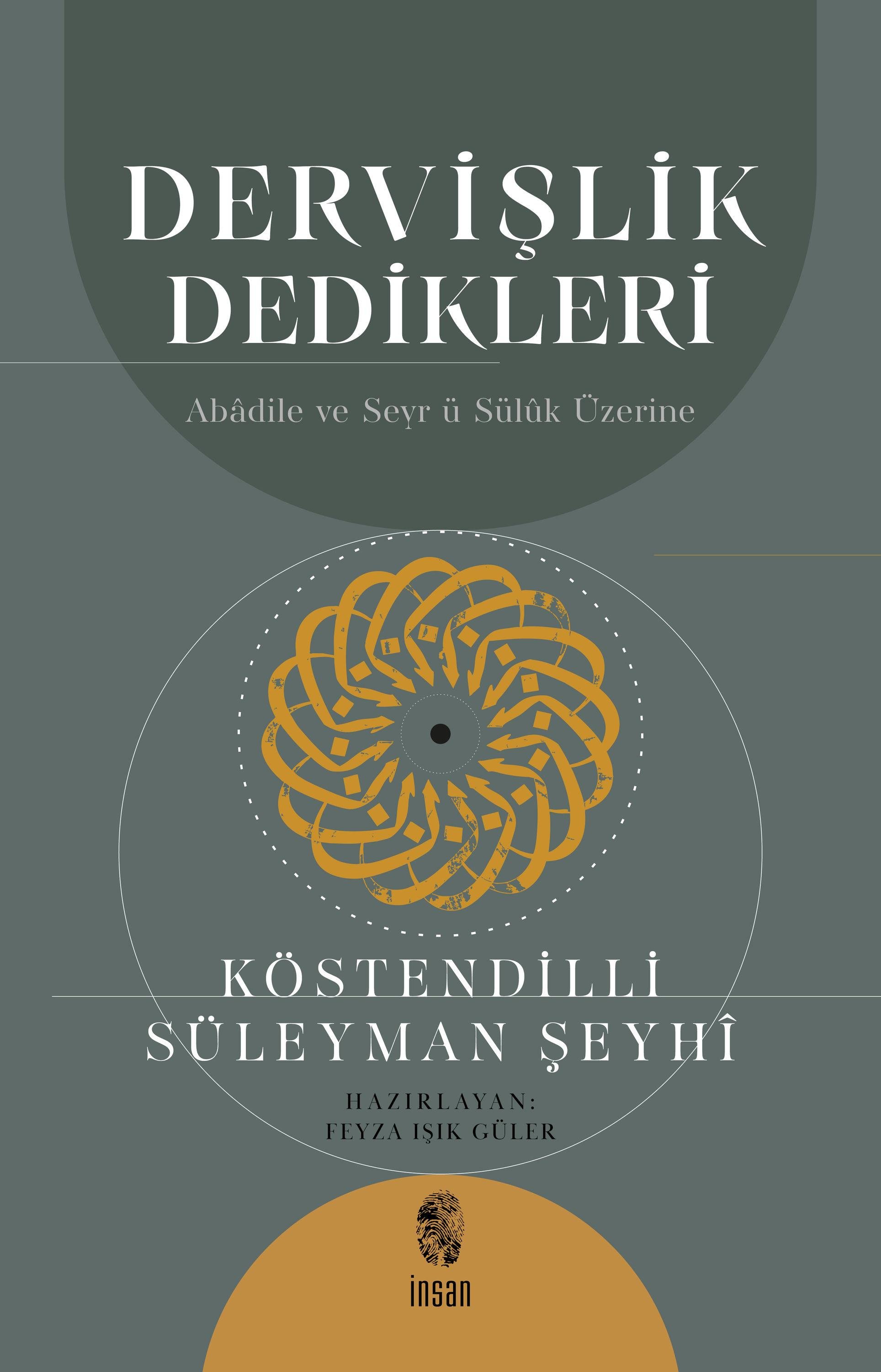 Dervişlik Dedikleri - Abadile ve Seyrü Sülük Üzerine