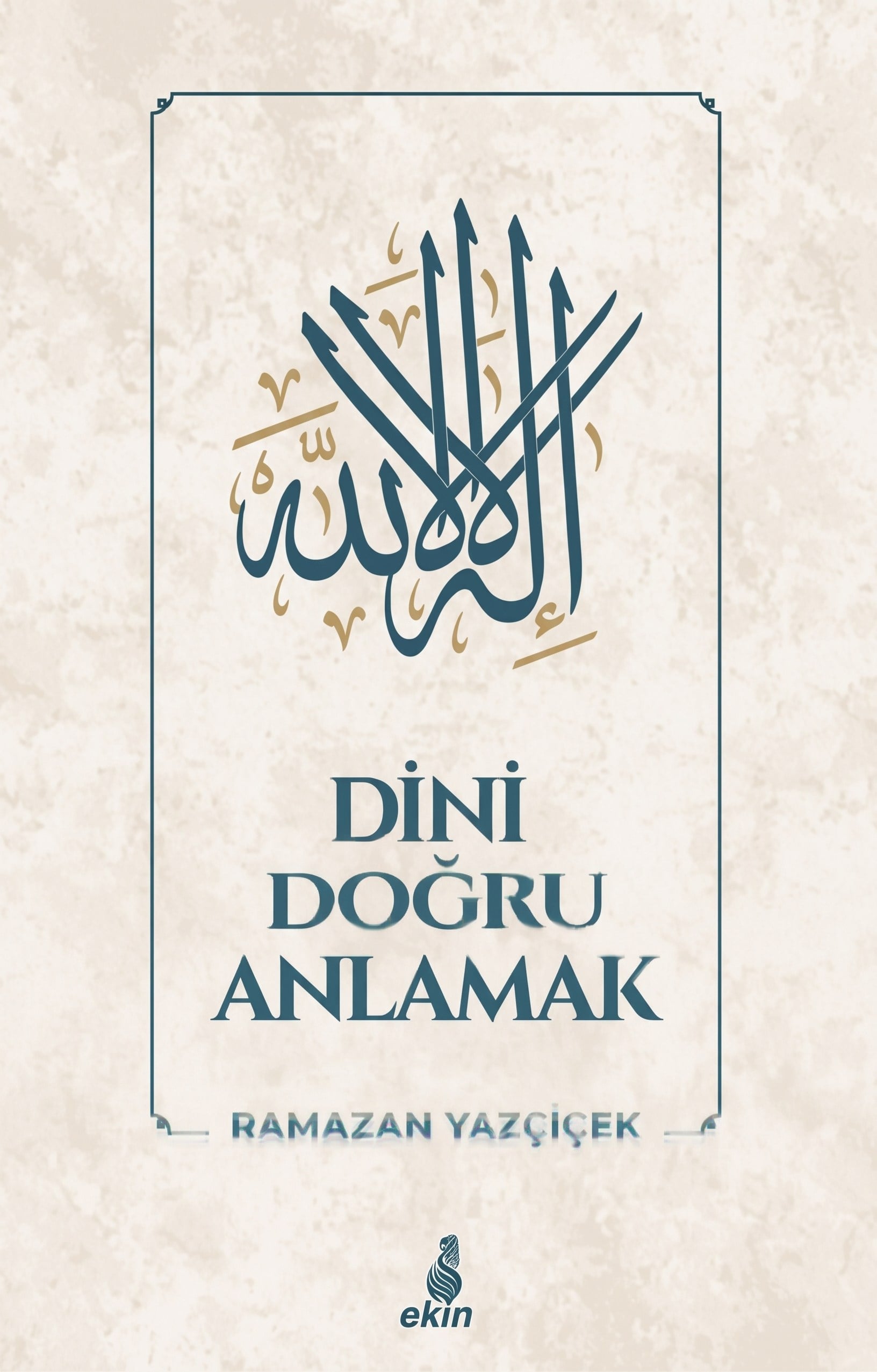 Dini Doğru Anlamak