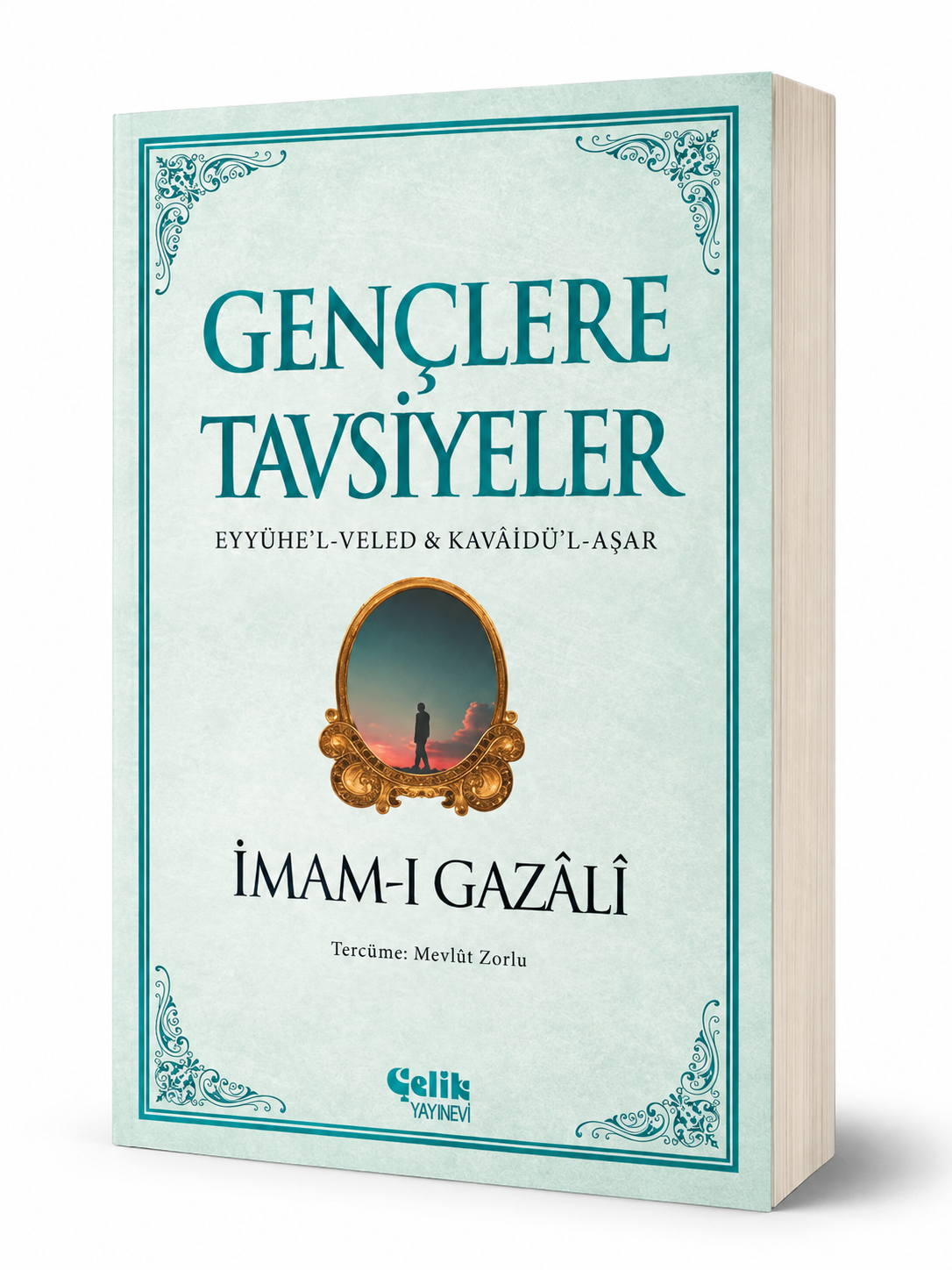 Gençlere Tavsiyeler;(Eyyühe'l-Veled & Kavâidü'l-Aşar)