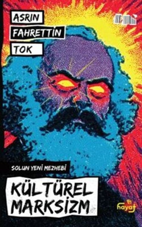 Kültürel Marksizm: Solun Yeni Mezhebi