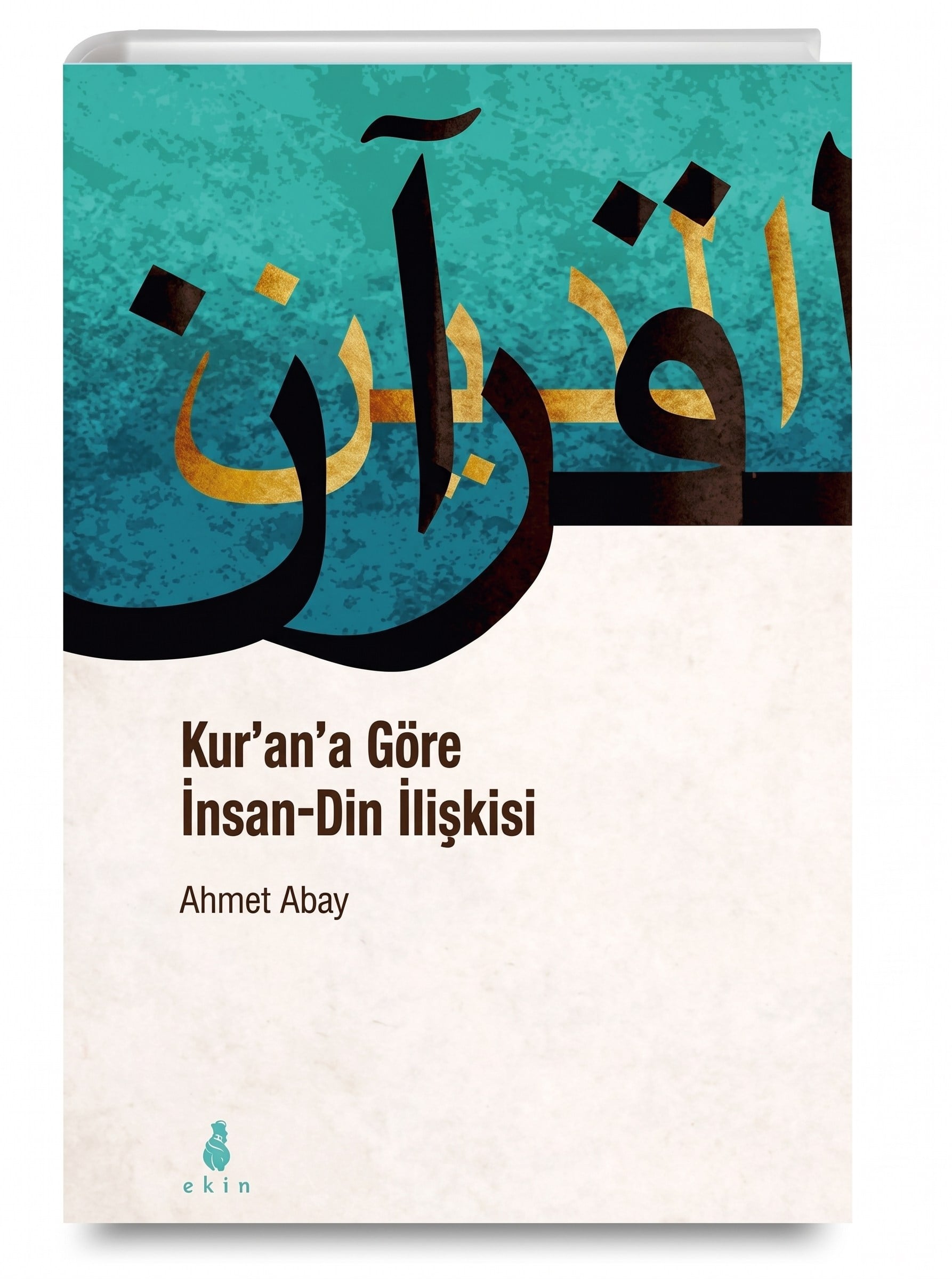 Kurana Göre İnsan Din İlişkisi