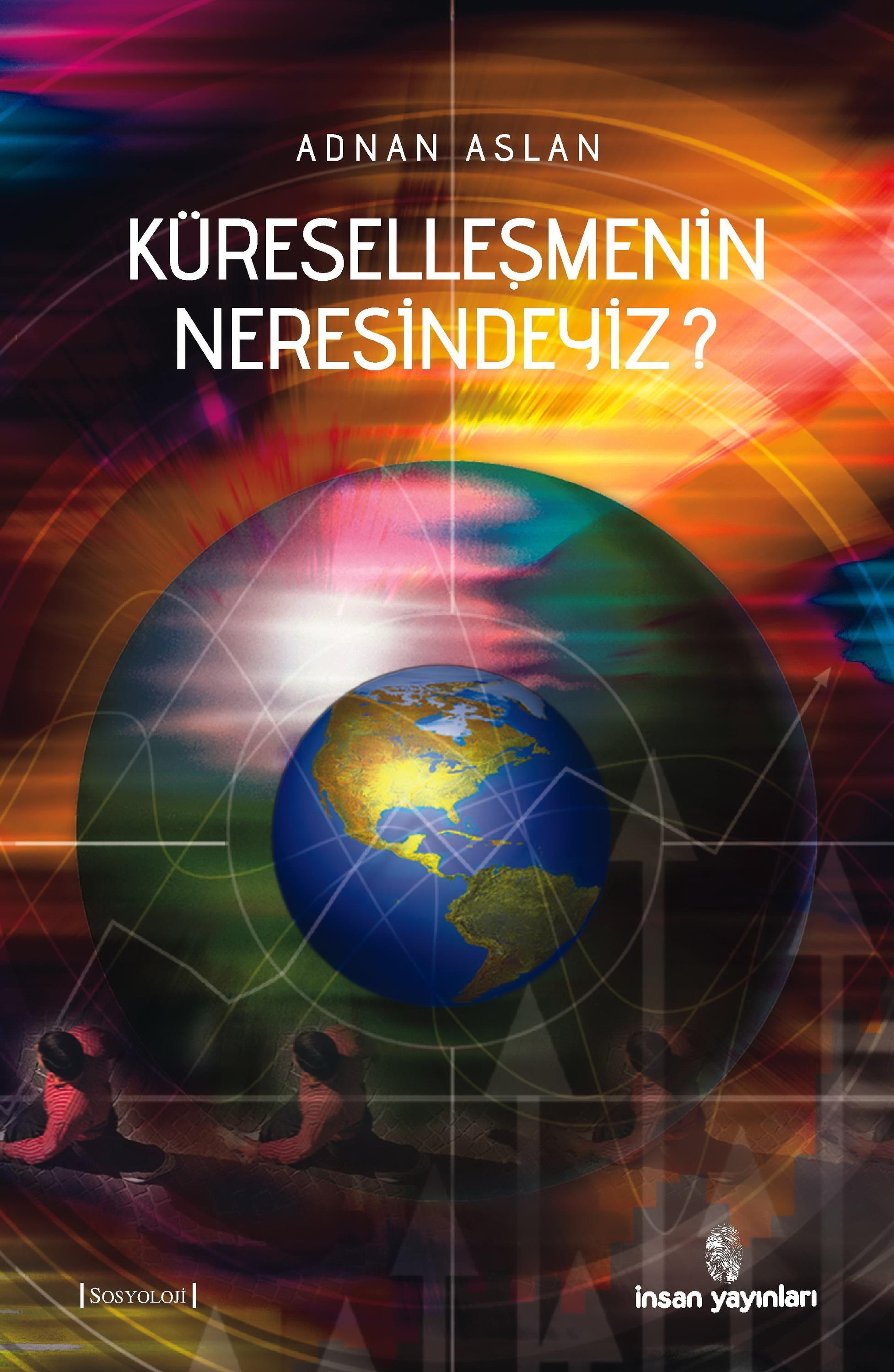 Küreselleşmenin Neresindeyiz?
